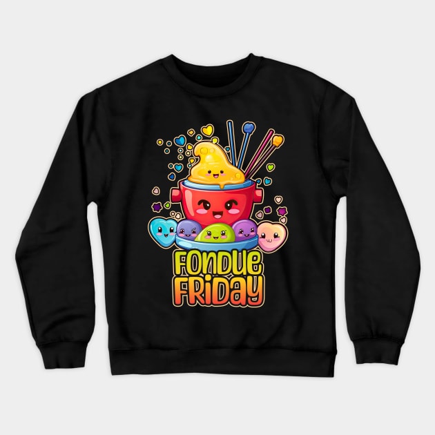 Fondue Friday Foodie Design Crewneck Sweatshirt by DanielLiamGill